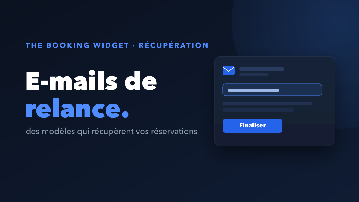5 modèles d'email de relance pour récupérer vos réservations abandonnées