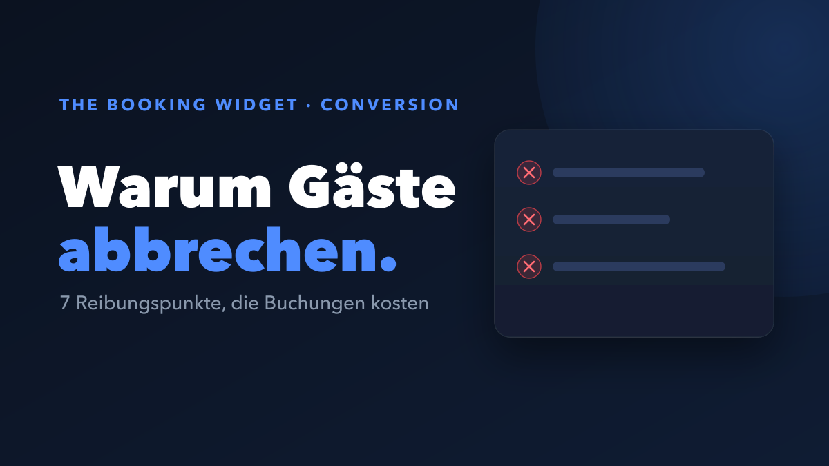 Warum Gäste Buchungen abbrechen: 7 Reibungspunkte (und wie Sie jeden beheben)