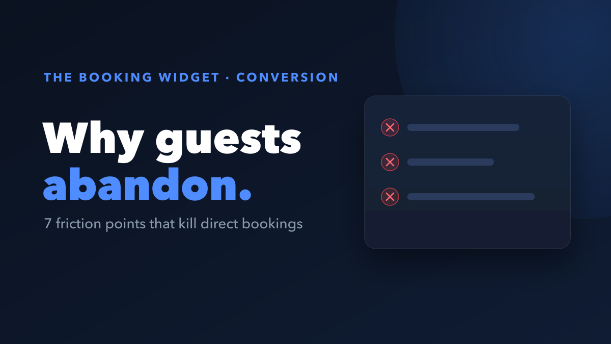 Why Guests Abandon Bookings: 7 Friction Points (and How to Fix Each)
